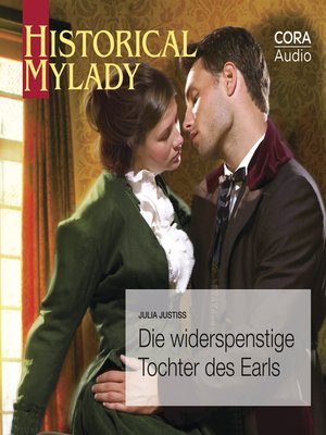 cover image of Die widerspenstige Tochter des Earls (Historical MyLady)